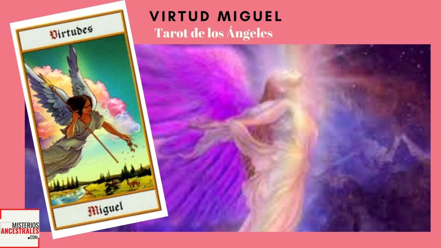 Virtud Miguel. Significado de la carta en el Tarot – Misterios Ancestrales