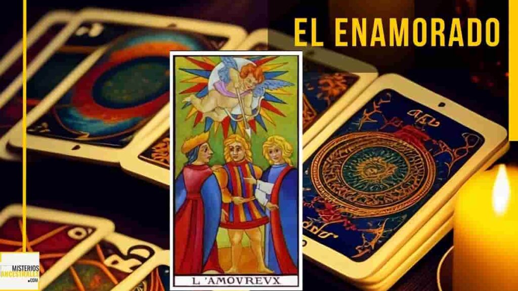 Los Enamorados. Significado de la Carta en el Tarot – Misterios Ancestrales